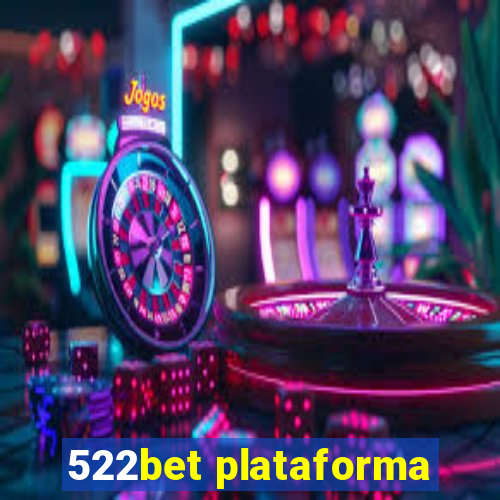 522bet plataforma